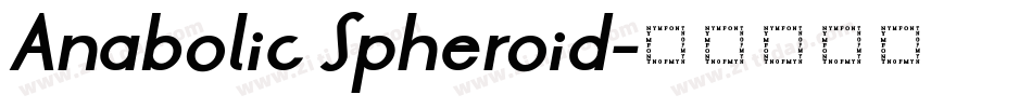 Anabolic Spheroid字体转换